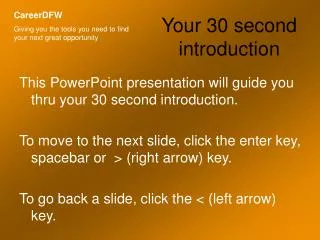 Your 30 second introduction