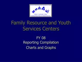 Family Resource and Youth Services Centers