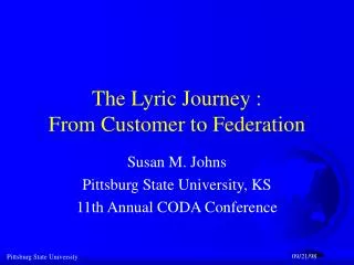 The Lyric Journey : From Customer to Federation