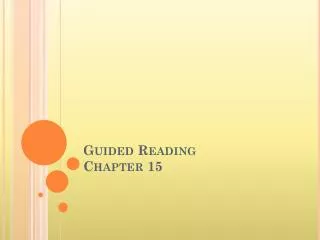 Guided Reading Chapter 15