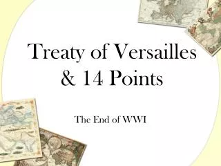 Treaty of Versailles &amp; 14 Points