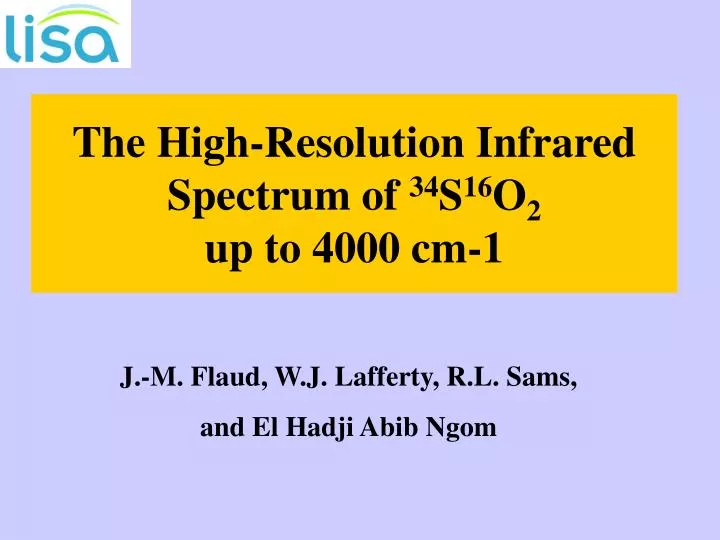 the high resolution infrared spectrum of 34 s 16 o 2 up to 4000 cm 1