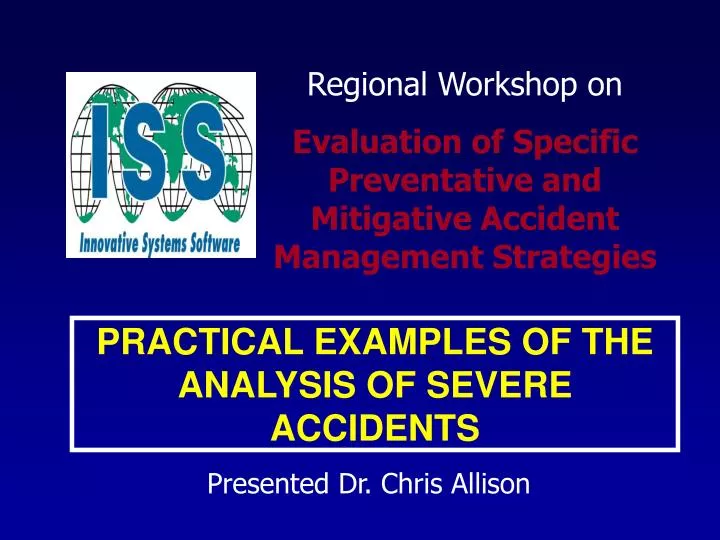 practical examples of the analysis of severe accidents