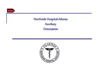 Northside Hospital-Atlanta Auxiliary Orientation