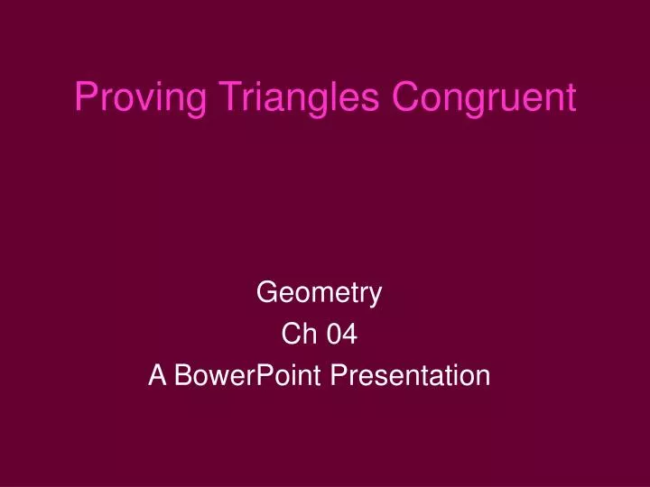 Ppt Proving Triangles Congruent Powerpoint Presentation Free Download Id4856375 9214