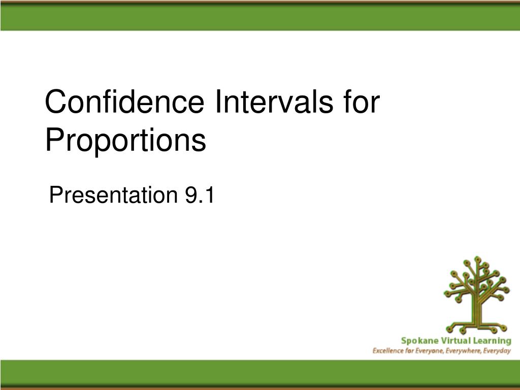 PPT - Confidence Intervals for Proportions PowerPoint Presentation ...