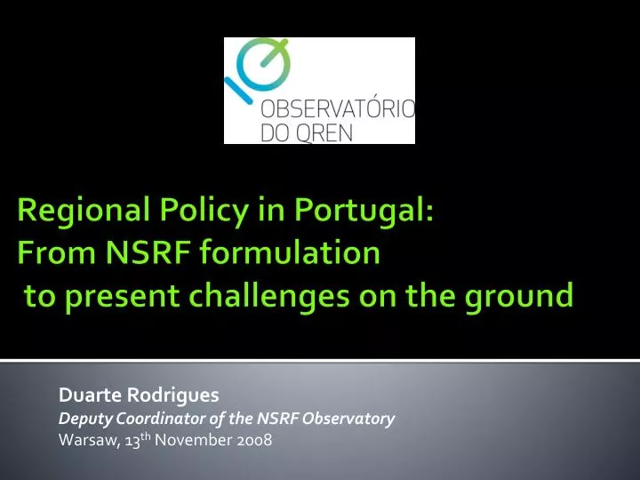 duarte rodrigues deputy coordinator of the nsrf observatory warsaw 13 th november 2008