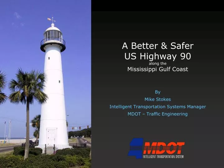 a better safer us highway 90 along the mississippi gulf coast