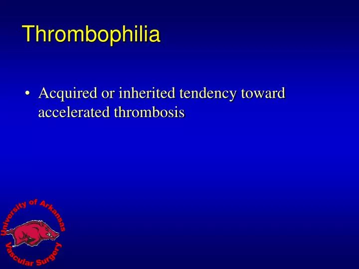 thrombophilia