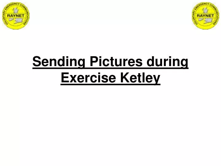 sending pictures during exercise ketley