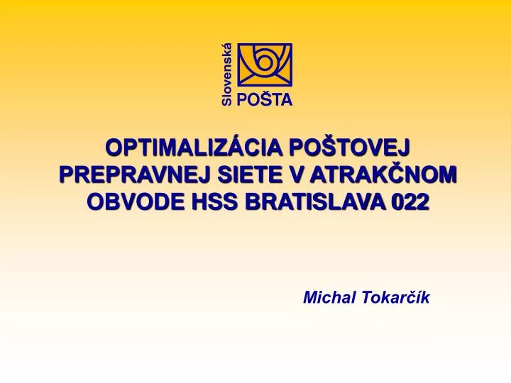 optimaliz cia po tovej prepravnej siete v atrak nom obvode hss bratislava 022