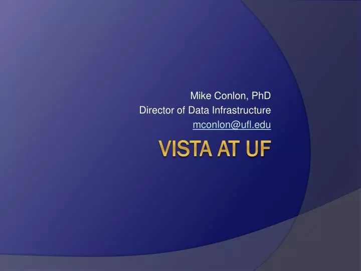 mike conlon phd director of data infrastructure mconlon@ufl edu