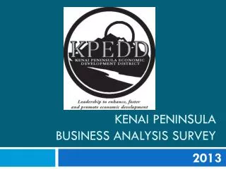 Kenai peninsula BUSINESS analysis survey