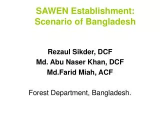 SAWEN Establishment: Scenario of Bangladesh