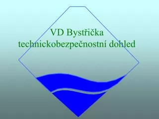 vd byst i ka technickobezpe nostn dohled