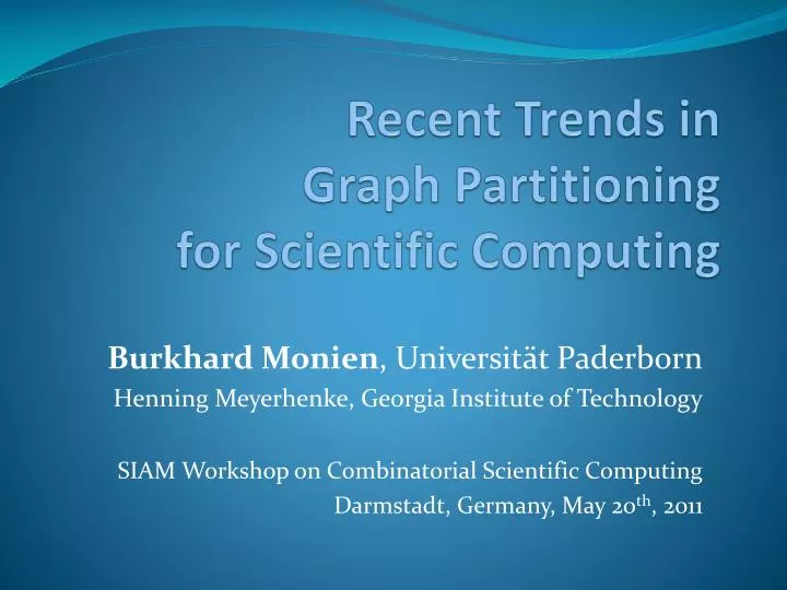 recent trends in graph partitioning for scientific computing