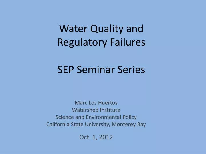 water quality and regulatory failures sep seminar series