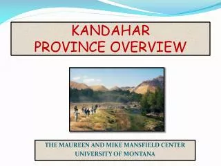 KANDAHAR PROVINCE OVERVIEW