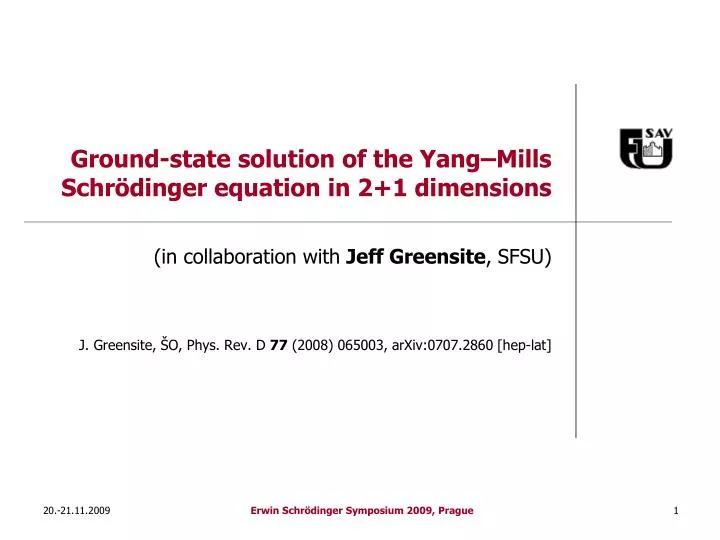 ground state solution of the yang mills schr dinger equation in 2 1 dimensions