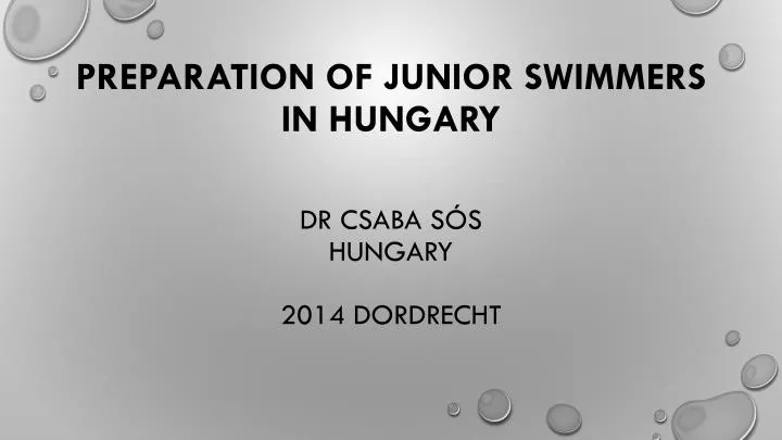 preparation of junior swimmers in hungary dr csaba s s hungary 2014 dordrecht