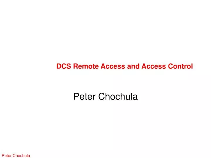 dcs remote access and access control