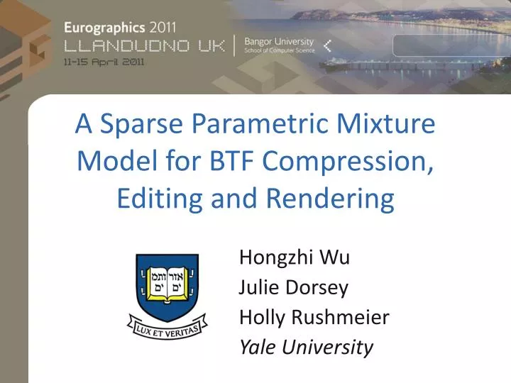 a sparse parametric mixture model for btf compression editing and rendering