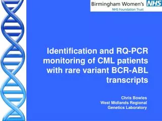 Identification and RQ-PCR monitoring of CML patients with rare variant BCR-ABL transcripts