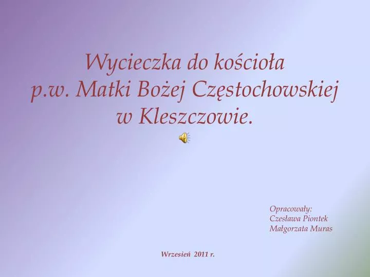 wycieczka do ko cio a p w matki bo ej cz stochowskiej w kleszczowie