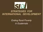 STRATEGIES FOR INTERNATIONAL DEVELOPMENT - slide 1