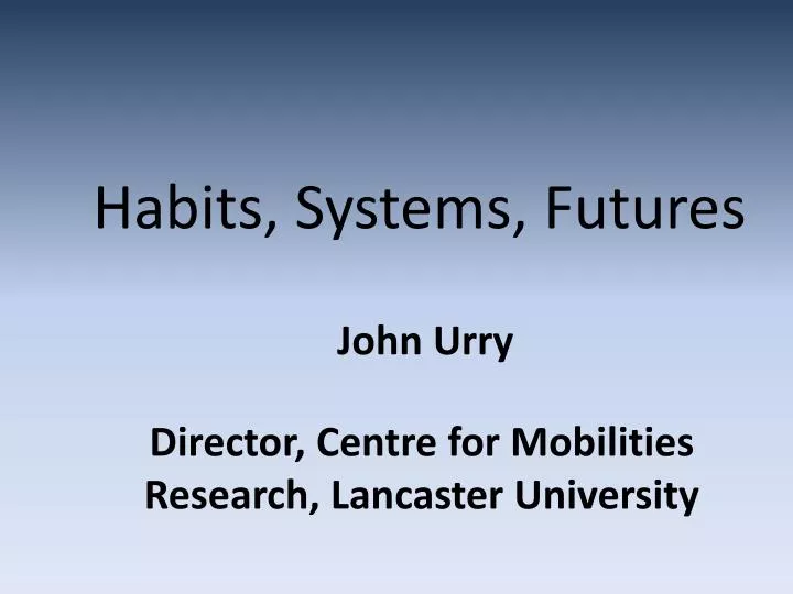 habits systems futures