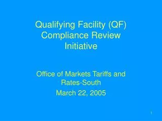Qualifying Facility (QF) Compliance Review Initiative