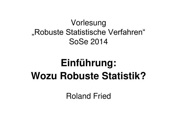 vorlesung robuste statistische verfahren sose 2014