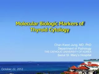 Molecular Biologic Markers of Thyroid Cytology