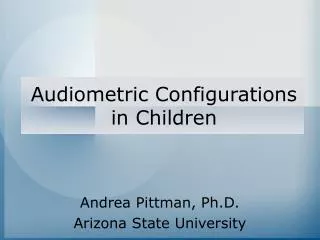 Audiometric Configurations in Children