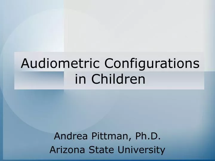 audiometric configurations in children