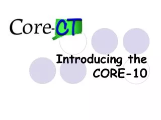 Introducing the CORE-10