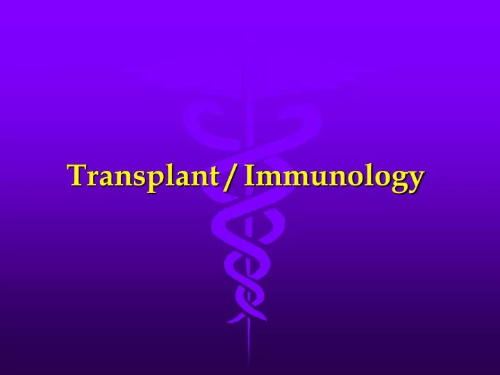 transplant immunology