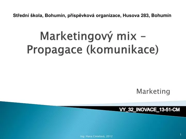 marketingov mix propagace komunikace