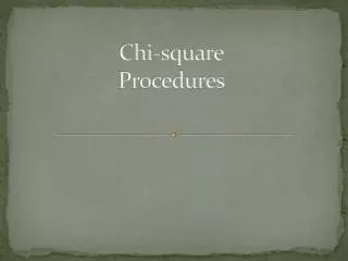 Chi-square Procedures