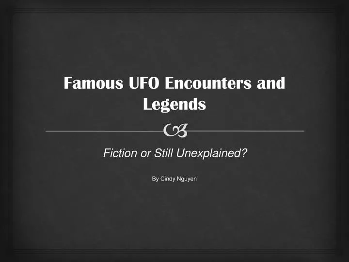 famous ufo encounters and legends