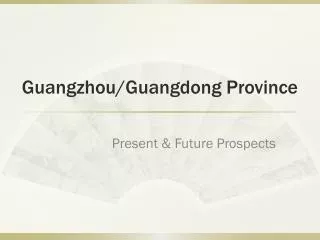 Guangzhou/Guangdong Province