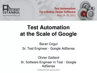 Test Automation at the Scale of Google