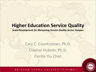 Higher Education Service Quality Scale Development for Measuring Service Quality across Campus