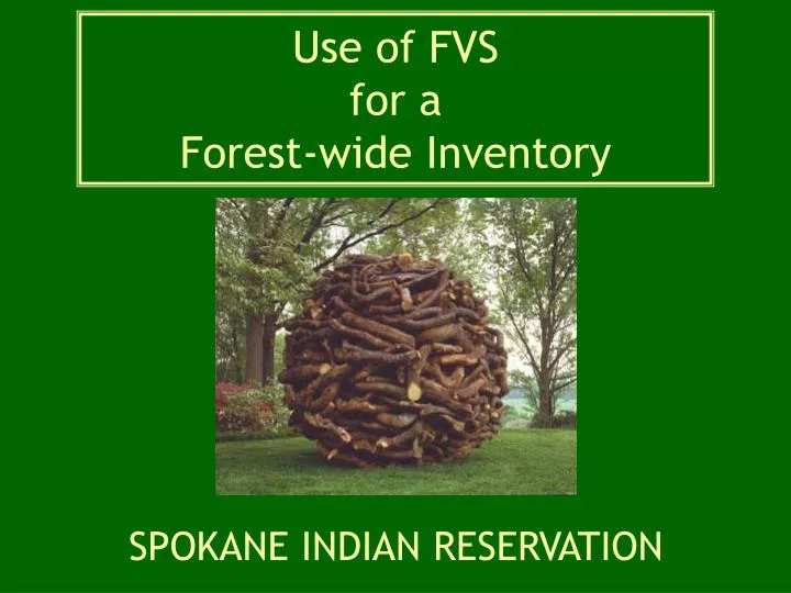 use of fvs for a forest wide inventory