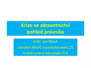 krize ve zdravotnictv pohled pr vn ka