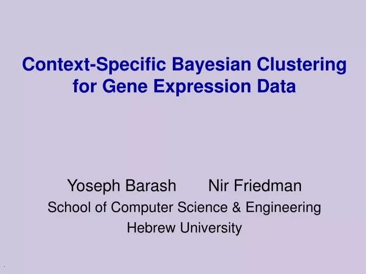 context specific bayesian clustering for gene expression data