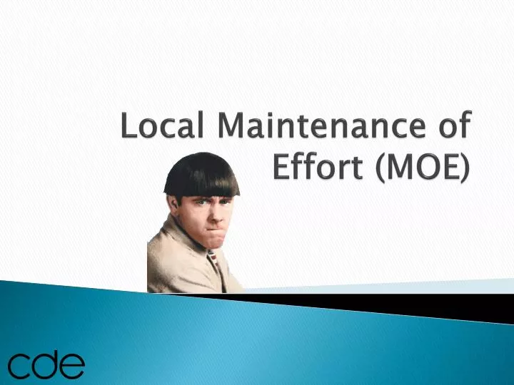 local maintenance of effort moe