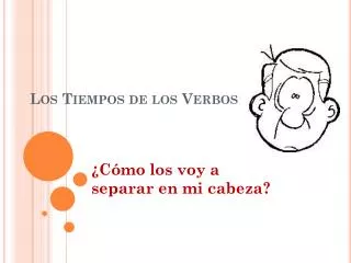 los tiempos de los v erbos