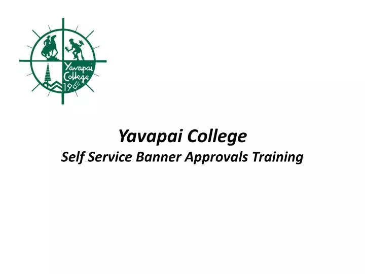 yavapai college self service banner approvals training