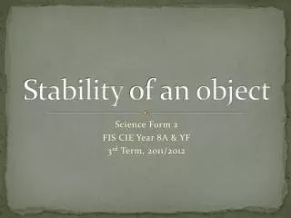 Stability of an object